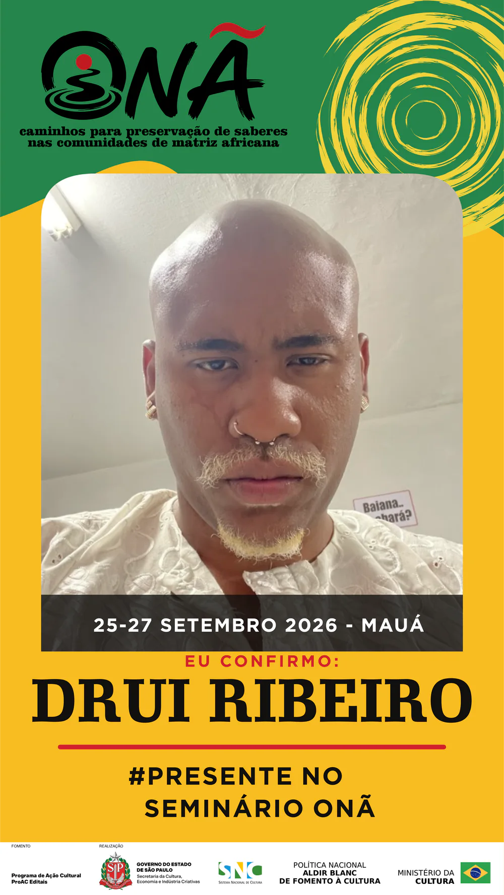 Presença confirmada no Seminário Onã: Drui Ribeiro