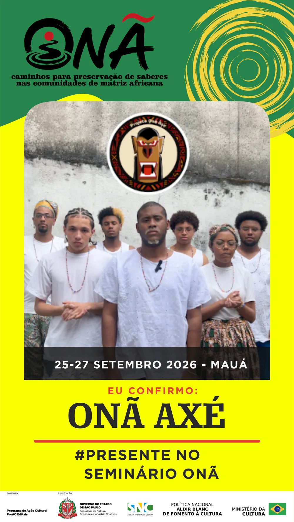 Presença confirmada no Seminário Onã: Onã Axé